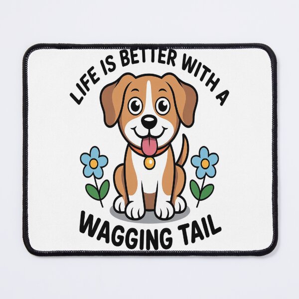Item preview, Cute Dogs Saying Life is better with a wagging tail designed and sold by orlodrake.