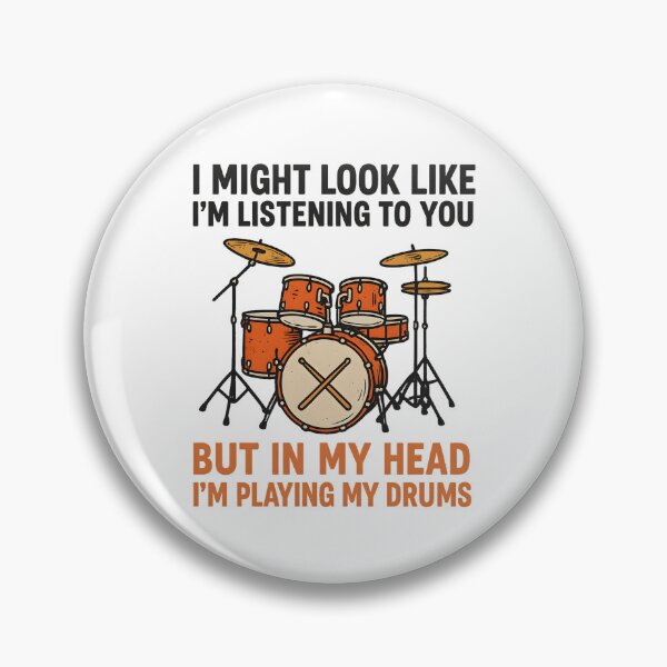 Item preview, I Might Look Like I'm Listening To You But In My Head Drums designed and sold by hemagamo.