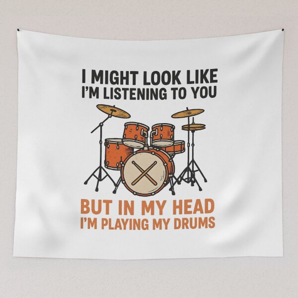 Item preview, I Might Look Like I'm Listening To You But In My Head Drums designed and sold by hemagamo.