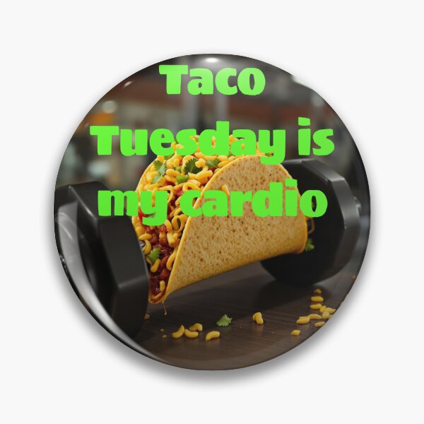 Item preview, Taco Tuesday is my cardio designed and sold by Caris Clothing.