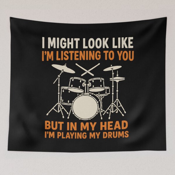 Item preview, I Might Look Like I'm Listening To You But In My Head Drums designed and sold by hemagamo.