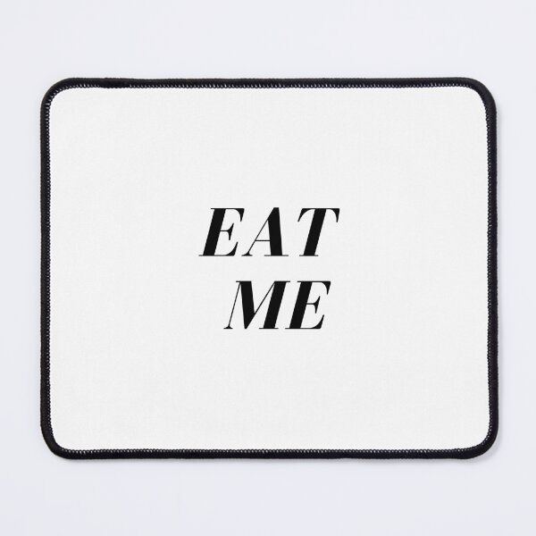 Item preview, EAT ME designed and sold by inslvrlake.