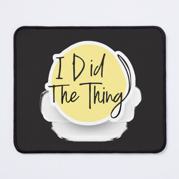 Item preview, I Did The Thing - Achievement Unlocked Motivation Sticker & Shirt designed and sold by arceeddesign.