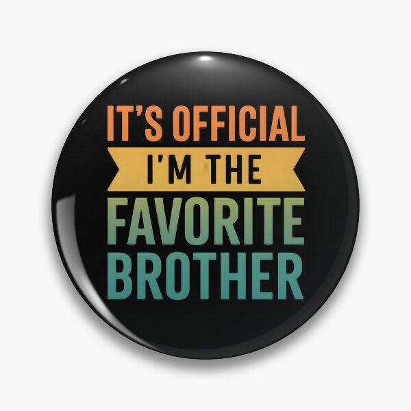 Item preview, It's Official I'm The Favorite Brother Vintage designed and sold by hemagamo.