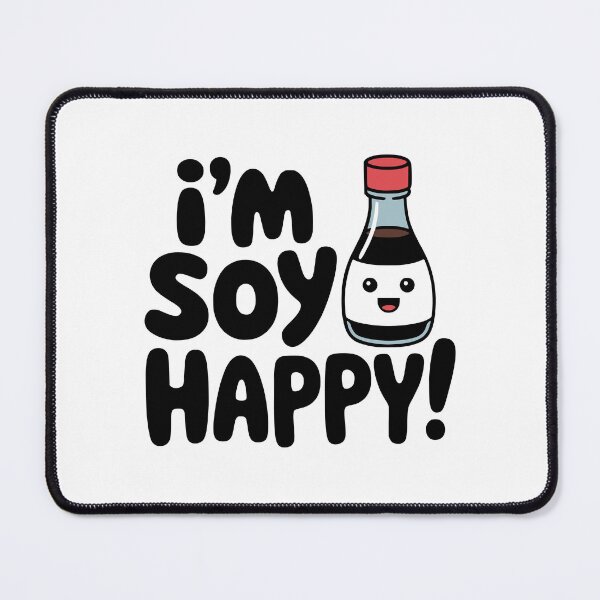 Item preview, I'm Soy Happy! Cute Soy Sauce Pun designed and sold by PMCreative.