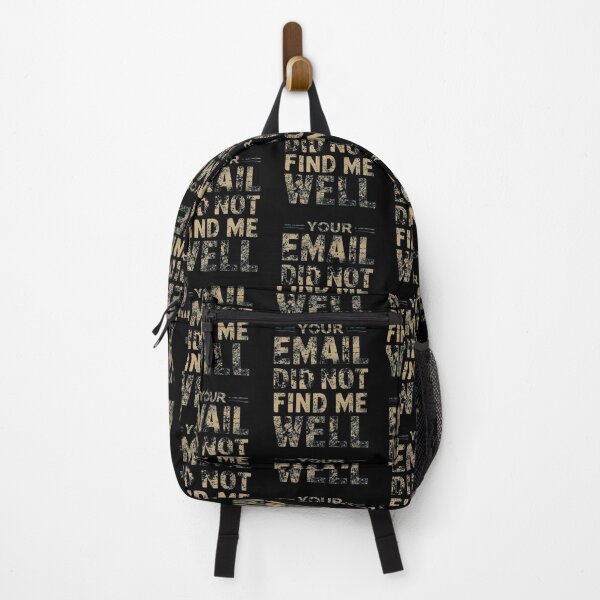 Item preview, Your Email Did Not Find Me Well -  Office Humor  designed and sold by MIMSCorneR.