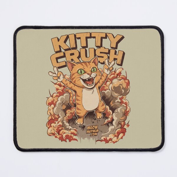 Item preview, Kitty Crush Meow Mayhem - Explosive Cat designed and sold by AwesomeBeyondLimits.