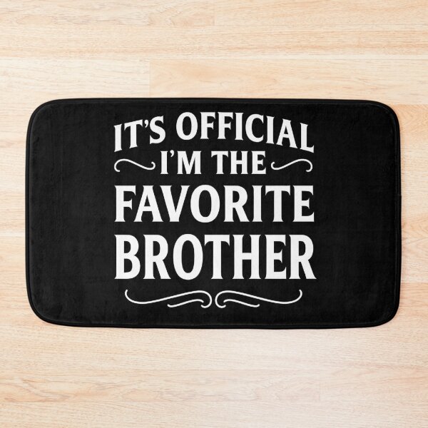 Item preview, It's Official I'm The Favorite Brother Vintage designed and sold by hemagamo.
