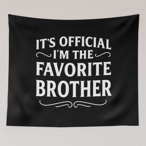 Item preview, It's Official I'm The Favorite Brother Vintage designed and sold by hemagamo.