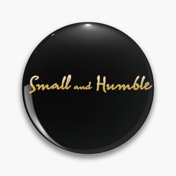 Item preview, Small and Humble designed and sold by Brubarell.