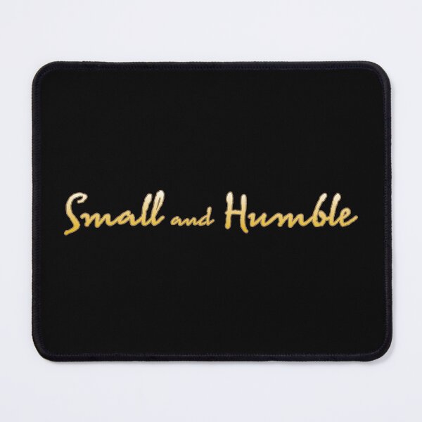 Item preview, Small and Humble designed and sold by Brubarell.
