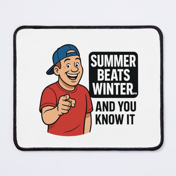 Item preview, SUMMER BEATS WINTER designed and sold by Trend Drops Mad.