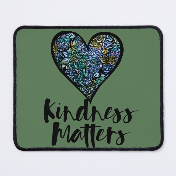 Item preview, Kindness Matters designed and sold by FrictionMaxxing.