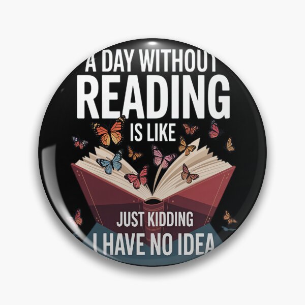Item preview, A day without reading is like bookworm designed and sold by brinbotty.