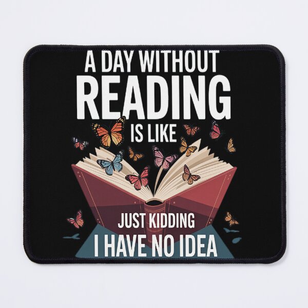 Item preview, A day without reading is like bookworm designed and sold by brinbotty.