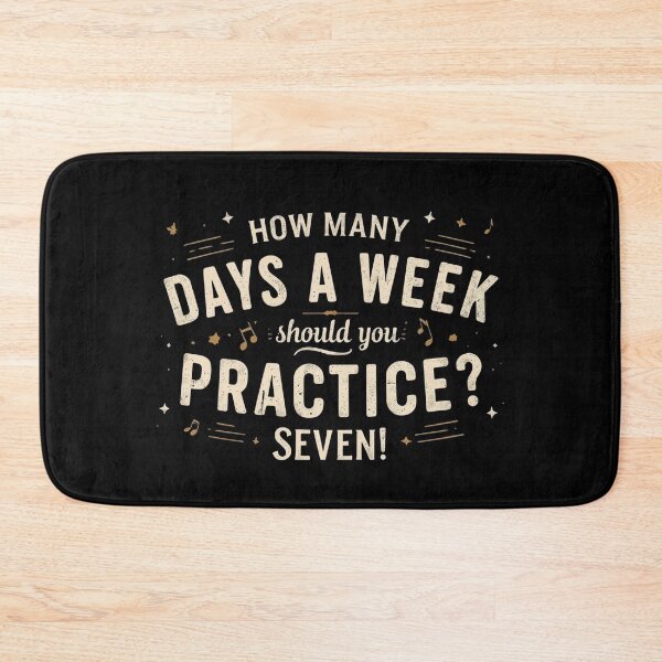 Item preview, How Many Days Should You Practice? Seven! | Music Teacher Humor Design designed and sold by SaritaVerseArt.