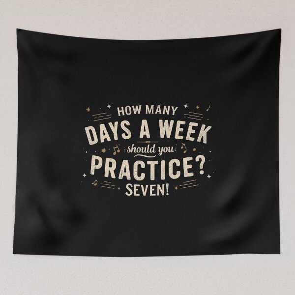 Item preview, How Many Days Should You Practice? Seven! | Music Teacher Humor Design designed and sold by SaritaVerseArt.