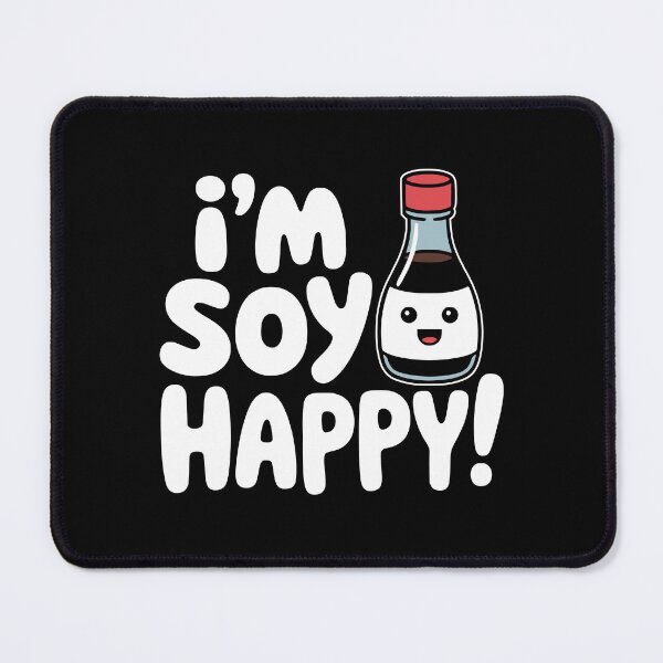 Item preview, I'm Soy Happy! Funny Soy Sauce Pun designed and sold by PMCreative.
