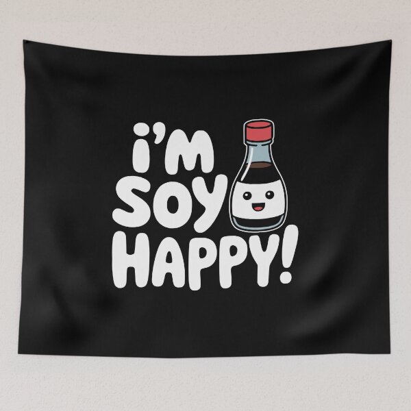 Item preview, I'm Soy Happy! Funny Soy Sauce Pun designed and sold by PMCreative.