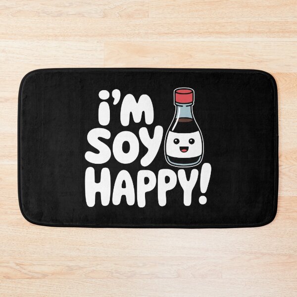Item preview, I'm Soy Happy! Funny Soy Sauce Pun designed and sold by PMCreative.