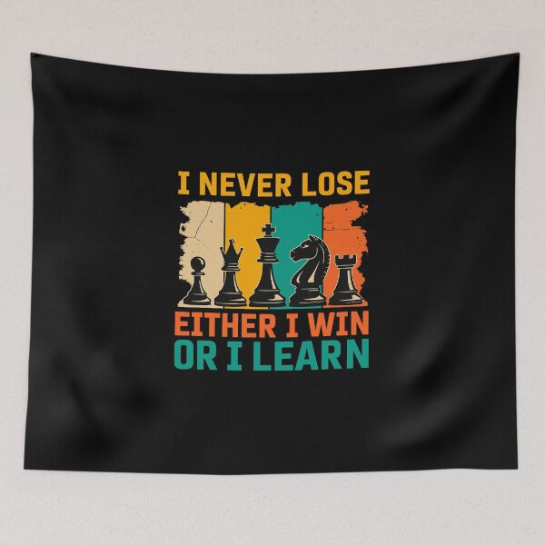 Item preview, I Never Lose Either I Win Or I Learn Chess Players designed and sold by artcultreone.