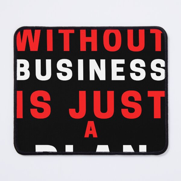 Item preview, business plan without business is just a plan designed and sold by onum2018.