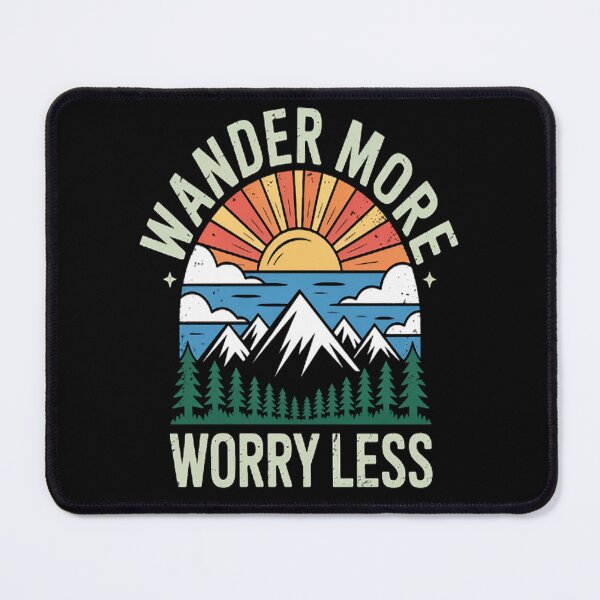 Item preview, Wander More Worry Lot Less designed and sold by brinbotty.