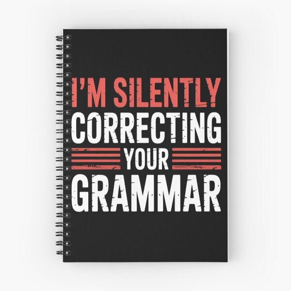 Item preview, I Am Silently Correcting Your Grammar Saying Quote designed and sold by kakashinn.