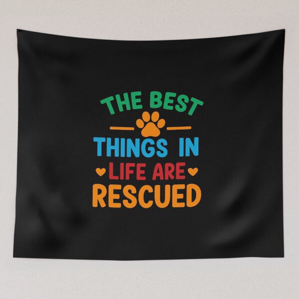 Item preview, The Best Things in Life Are Rescued | Rescue Dog Lovers designed and sold by artcultreone.