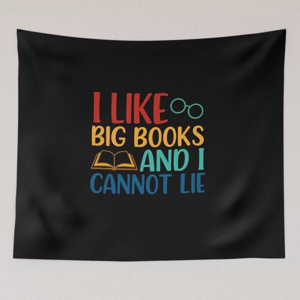 Item preview, I LIKE BIG BOOKS and I CANNOT LIE for Readers designed and sold by artcultreone.