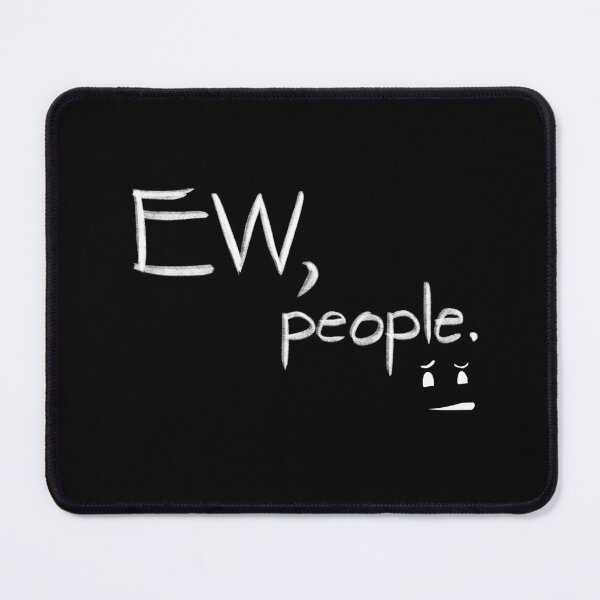 Item preview, Ew, People. - Funny Introvert Quote designed and sold by Balkan Doodles.