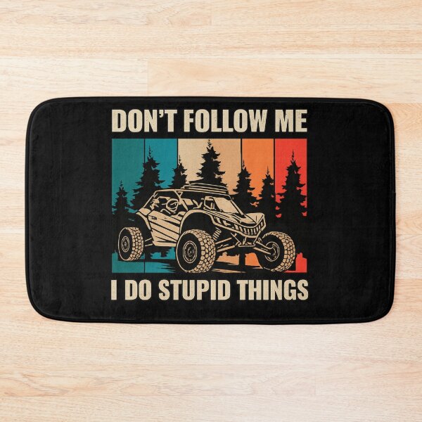 Item preview, Don't Follow Me I Do Stupid Things Off-Road Enthusiasts designed and sold by artcultreone.