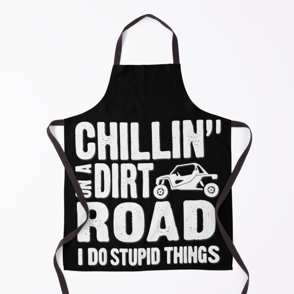 Item preview, Chillin' On Dirt Road I Do Stupid Things For UTV Enthusiasts designed and sold by artcultreone.