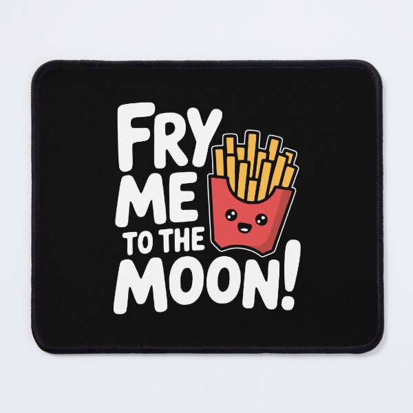 Item preview, Fry Me To The Moon! Funny Fast Food Pun designed and sold by PMCreative.
