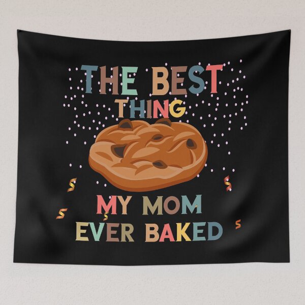 Item preview, The Best Thing My Mom Ever Baked – Funny Dessert Quote Gift for Mother’s Day, Birthdays & Family Celebrations designed and sold by karibov.