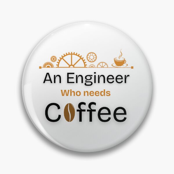 Item preview, An Engineer needs coffee - coffee loverful - Caffeine engineers  designed and sold by Happyhoo1.