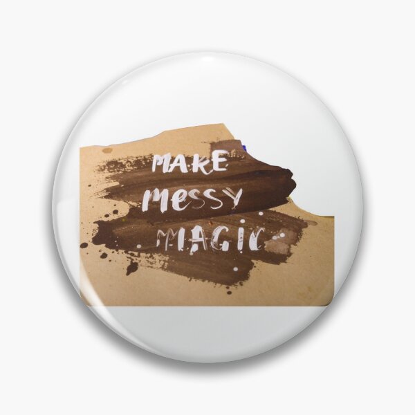 Item preview, Quotes like “Make Messy Magic designed and sold by STICKERS FOR SALE NOW.