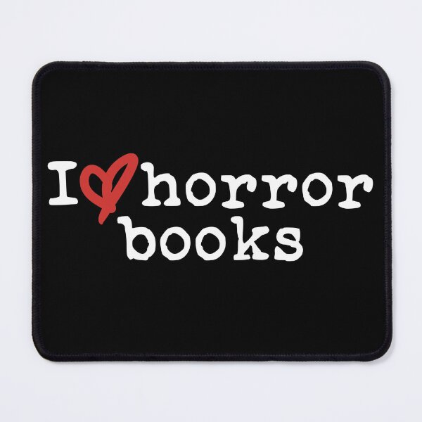 Item preview, I Love Horror Books (white font) designed and sold by Pencil on Paper CA.