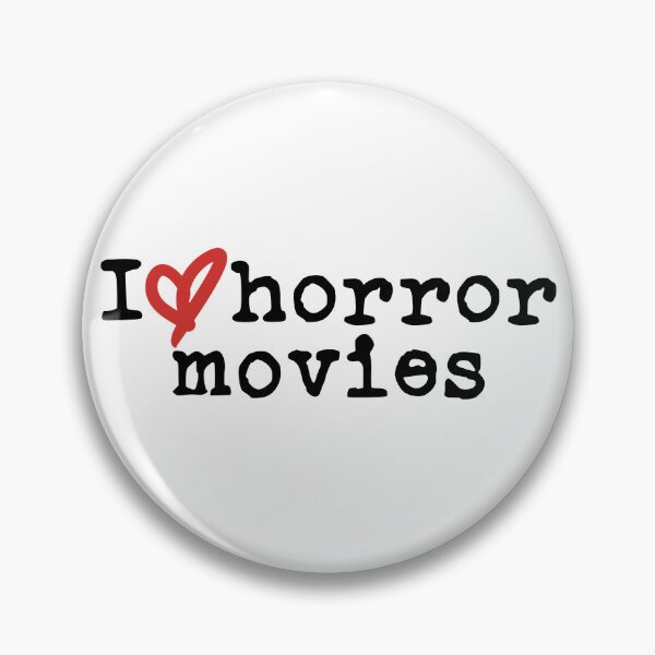 Item preview, I Love Horror Movies (black font) designed and sold by Pencil on Paper CA.