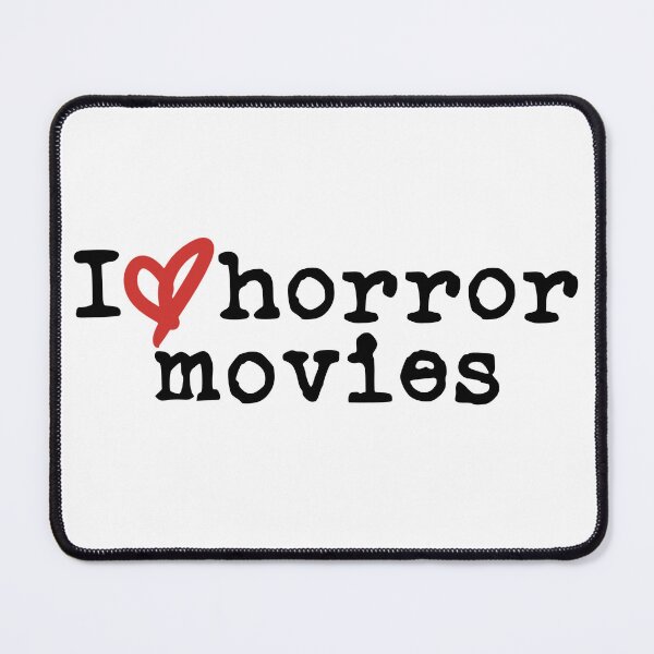 Item preview, I Love Horror Movies (black font) designed and sold by Pencil on Paper CA.