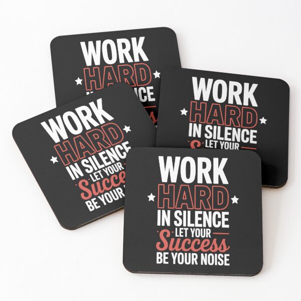 Item preview, Work Hard, in Silence. Let your Success be your Noise designed and sold by gandebro.