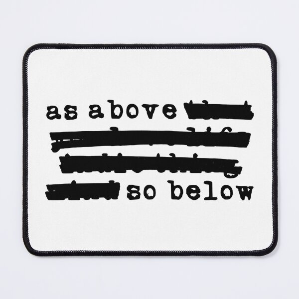 Item preview, As Above, So Below - Redacted (black font) designed and sold by Pencil on Paper CA.