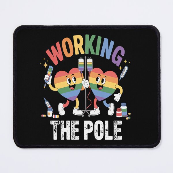 Item preview, Working The Pole Nurse LGBT-Q Gay Pride Rainbow Nursing RN designed and sold by gandebro.