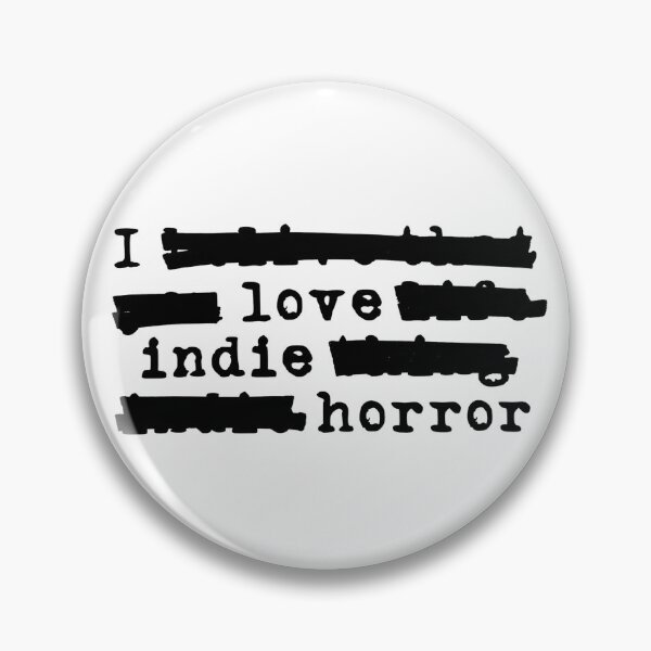 Item preview, I Love Indie Horror - Redacted (black font) designed and sold by Pencil on Paper CA.