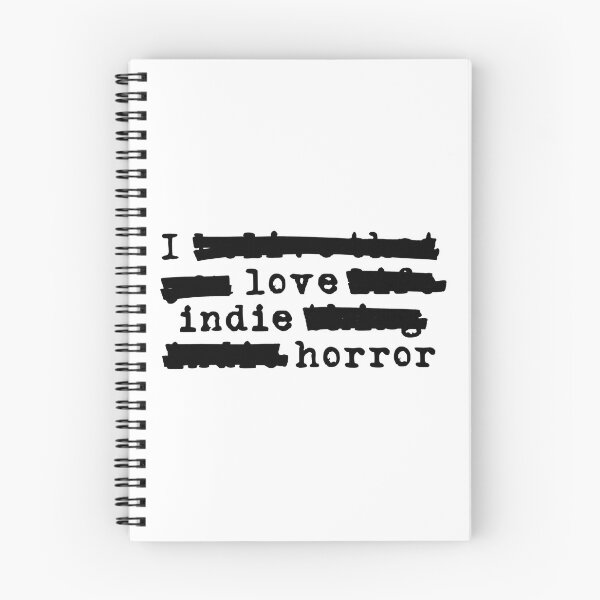 Item preview, I Love Indie Horror - Redacted (black font) designed and sold by Pencil on Paper CA.