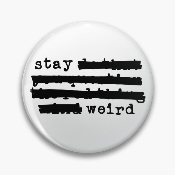Artikelvorschau, Stay Weird – Redigiert (schwarze Schrift) entworfen und verkauft von Pencil on Paper CA.