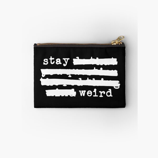 Item preview, Stay Weird - Redacted (white font) designed and sold by Pencil on Paper CA.