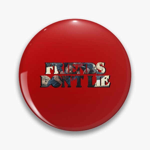 Item preview, Friends don't Lie designed and sold by aliceborg12.