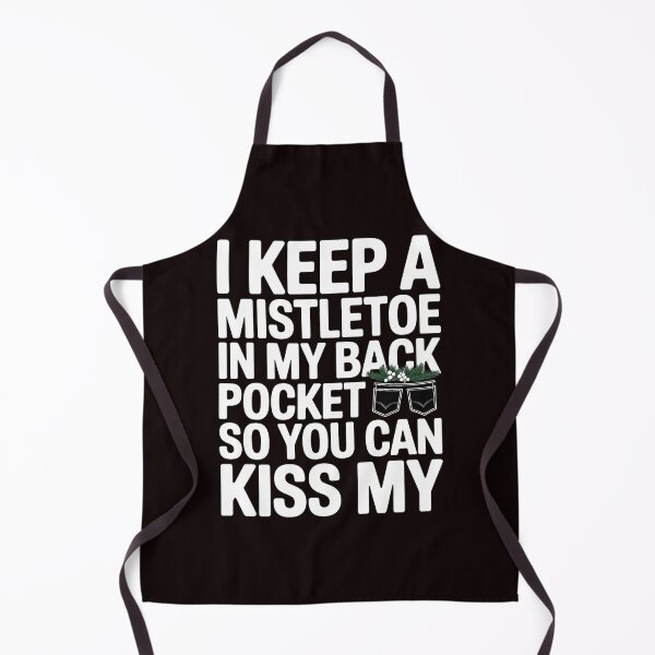 Item preview, Sarcastic Xmas Design – I Keep a Mistletoe in My Back Pocket designed and sold by Redgiant87x.