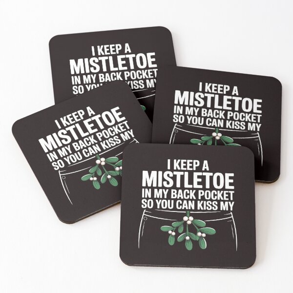 Item preview, I Keep a Mistletoe in My Back Pocket – Funny Christmas Quote designed and sold by Redgiant87x.